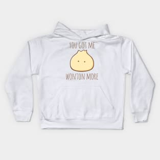 You Got Me Wonton More Kids Hoodie